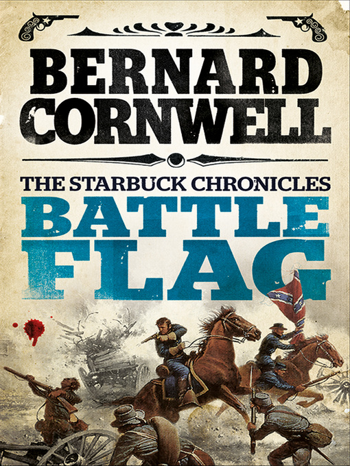 Title details for Battle Flag by Bernard Cornwell - Available